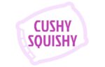 Cushy Squishy